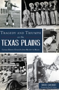 Cover Tragedy and Triumph on the Texas Plains