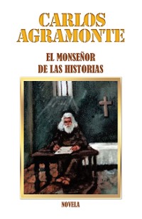 Cover El Monseñor De Las Historias