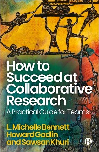 Cover How to Succeed at Collaborative Research