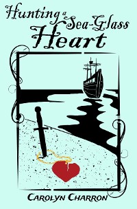 Cover Hunting a Sea-Glass Heart
