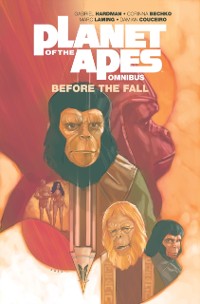 Cover Planet of the Apes: Before the Fall Omnibus
