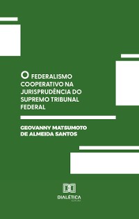 Cover O Federalismo Cooperativo na Jurisprudência do Supremo Tribunal Federal