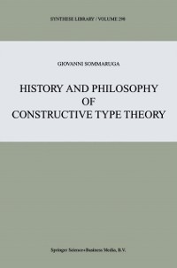 Cover History and Philosophy of Constructive Type Theory