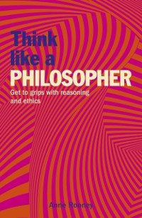 Cover Think Like a Philosopher