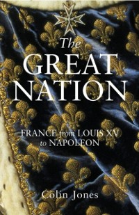 Cover Great Nation: France from Louis XV to Napoleon