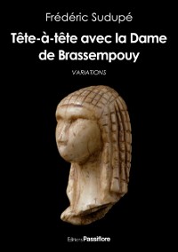 Cover Tête-à-tête avec la Dame de Brassempouy