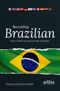 Cover Becoming Brazilian: How to Work, Live and Love Like a Brazilian