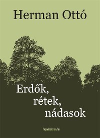 Cover Erdők, rétek, nádasok