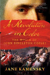 Cover A Revolution in Color: The World of John Singleton Copley