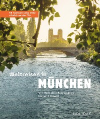 Cover Weltreisen in München - 55 fantastische Orte direkt vor der Tür