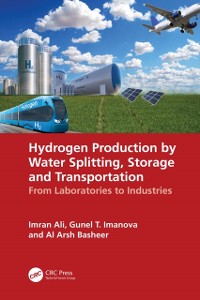 Cover Hydrogen Production by Water Splitting, Storage and Transportation