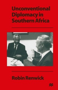 Cover Unconventional Diplomacy in Southern Africa