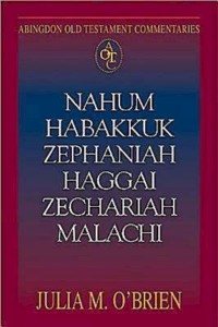 Cover Abingdon Old Testament Commentaries: Nahum, Habakkuk, Zephaniah, Haggai, Zechariah, Malachi