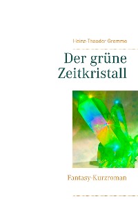 Cover Der grüne Zeitkristall