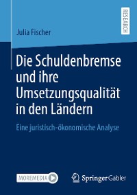 Cover Die Schuldenbremse und ihre Umsetzungsqualität in den Ländern