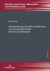 Cover Die Regulierung von Online-Plattformen und der kartellrechtliche Missbrauchstatbestand