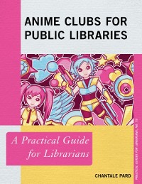 Cover Anime Clubs for Public Libraries
