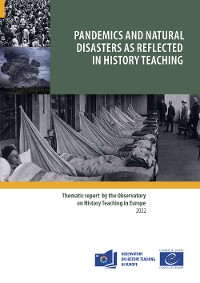 Cover Pandemics and natural disasters as reflected in history teaching