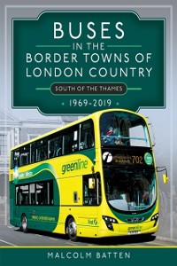 Cover Buses in the Border Towns of London Country 1969-2019 (South of the Thames)