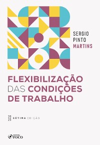 Cover Flexibilização das Condições de Trabalho - 7ª Ed - 2025