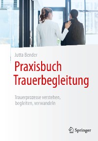 Cover Praxisbuch Trauerbegleitung