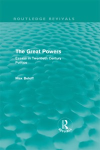 Cover The Great Powers (Routledge Revivals)