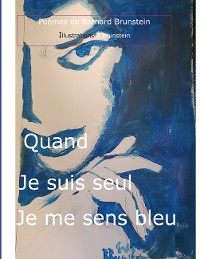 Cover Quand je suis seul, je me sens bleu