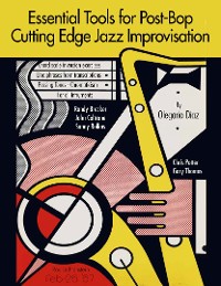 Cover Essential Tools for Post-Bop Cutting Edge Jazz Improvisation