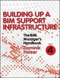 Cover The BIM Manager's Handbook, Part 4