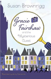 Cover Gracie Fairshaw and the Mysterious Guest