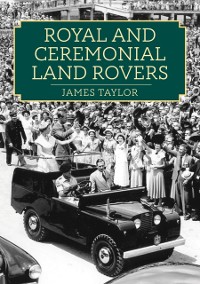 Cover Royal and Ceremonial Land Rovers