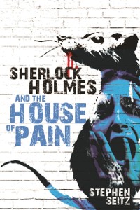 Cover Sherlock Holmes and The House of Pain