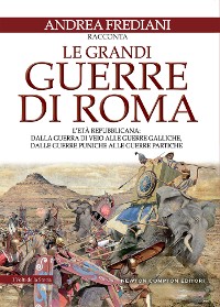 Cover Le grandi guerre di Roma. L'età repubblicana