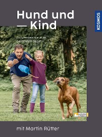 Cover Hund und Kind mit Martin Rütter