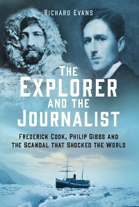Cover The Explorer and the Journalist