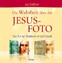 Cover Die Wahrheit über das Jesus-Foto