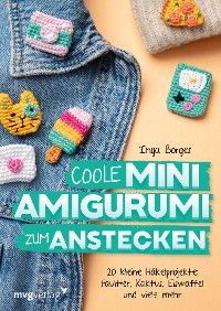 Cover Coole Mini-Amigurumi zum Anstecken