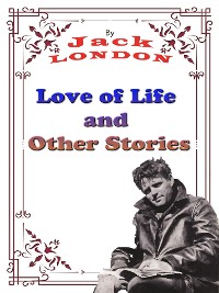 Cover Love of Life, and Other Stories
