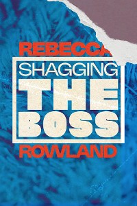 Cover Shagging the Boss