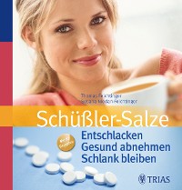 Cover Schüßler-Salze: Entschlacken  Gesund abnehmen  Schlank bleiben