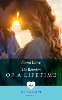 Cover Reunion Of A Lifetime (Mills & Boon Medical)