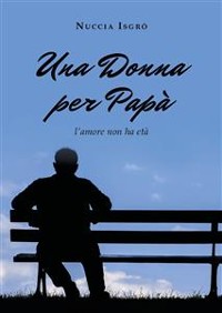 Cover Una donna per papà (l'amore non ha età)