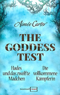 Cover The Goddess Test - Kurzromane