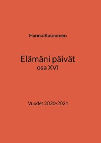 Cover Elämäni päivät osa XVI