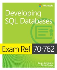 Cover Exam Ref 70-762 Developing SQL Databases