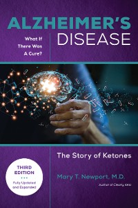 Cover Alzheimer's Disease: What If There Was a Cure (3rd Edition)