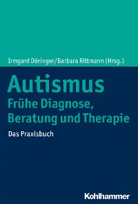 Cover Autismus: Frühe Diagnose, Beratung und Therapie