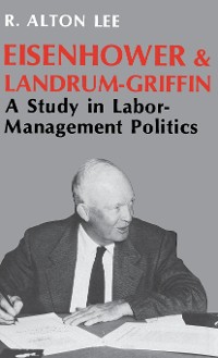 Cover Eisenhower and Landrum-Griffin