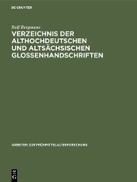 Cover Verzeichnis der althochdeutschen und altsächsischen Glossenhandschriften