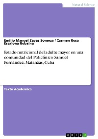 Cover Estado nutricional del adulto mayor en una comunidad del Policlínico Samuel Fernández. Matanzas, Cuba